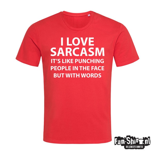 I love sarcasm T-shirt