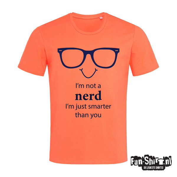Im not a nerd T-shirt