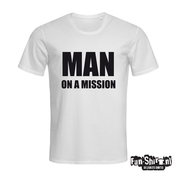 MAN ON A MISSION T-shirt