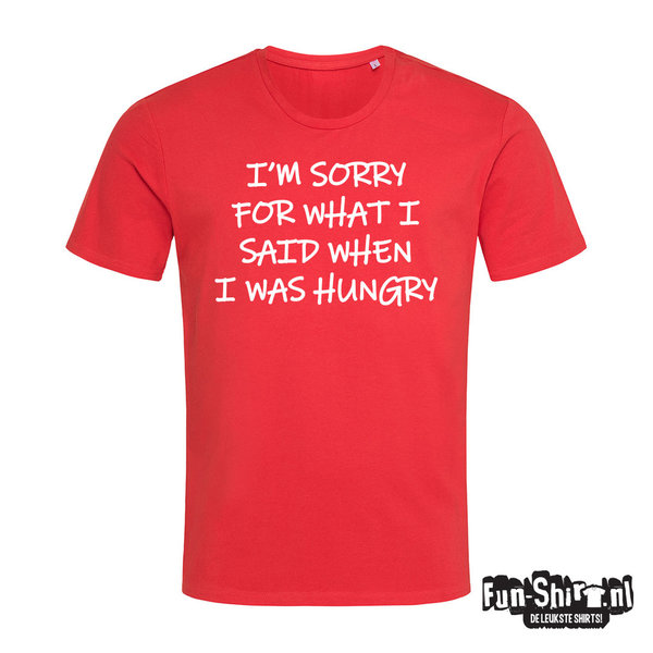 Sorry for what is said T-shirt