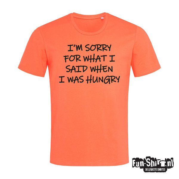 Sorry for what is said T-shirt