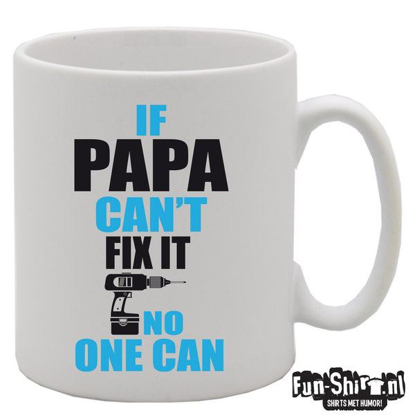 If papa cant fix it koffiemok