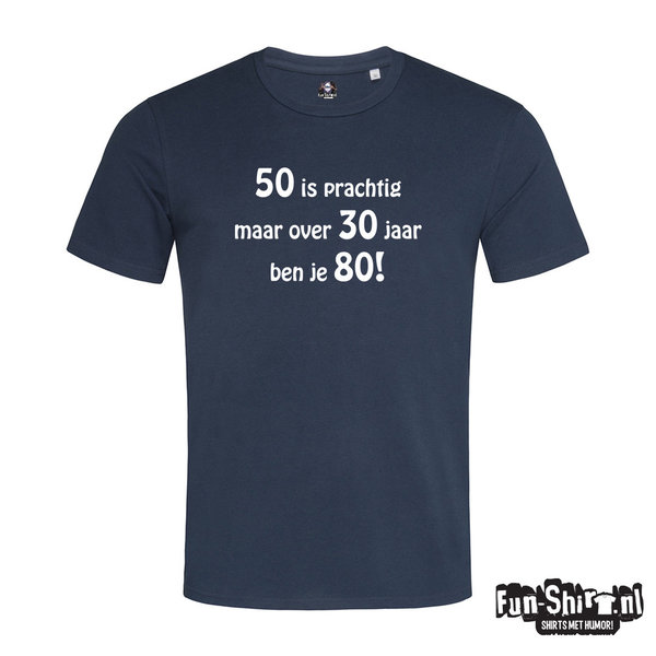 Vijftig is prachtig T-shirt