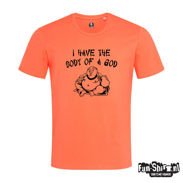 I have the body of a god T-shirt
