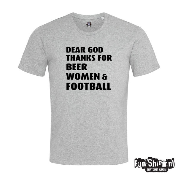 Dear God Thanks For Beer Women & Football