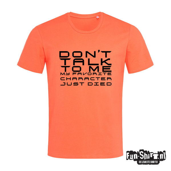 Dont Talk To Me T-shirt