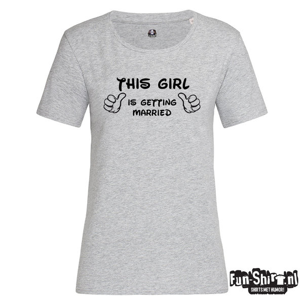 This Girl Is Getting Married T-shirt