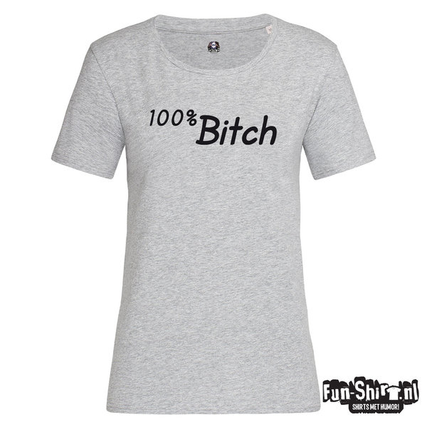 100% Bitch T-shirt