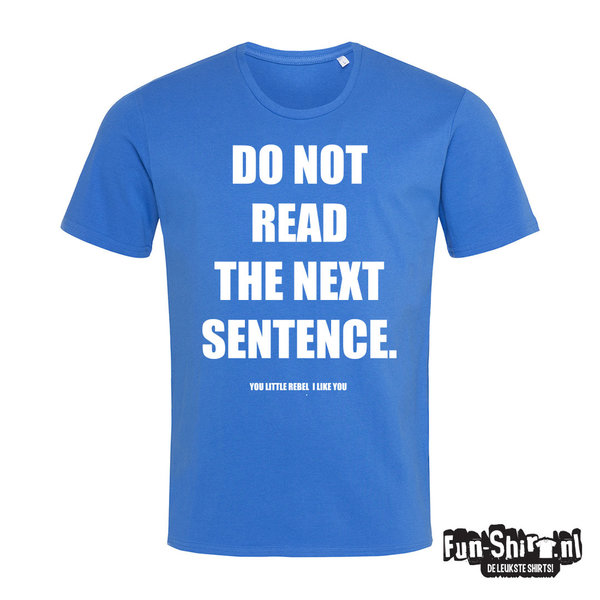 Do not read the next sentence T-shirt Dames ROYAL BLUE MAAT L