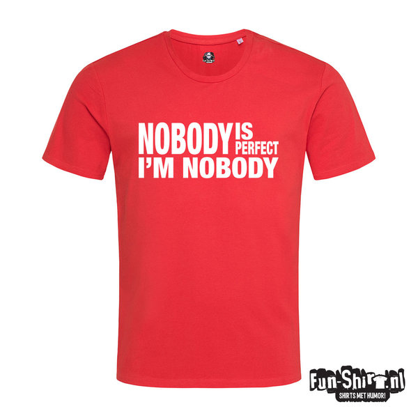 Nobody is perfect T-shirt